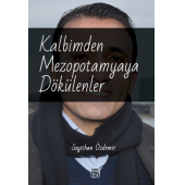 Kalbimden Mezopotamyaya Dökülenler - Seyithan Özdemir - 1