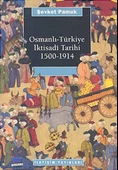 Osmanlı-Türkiye İktisadi Tarihi 1500 - 1914 - 1