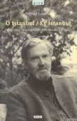 O Istanbul / Ey İstanbul Poems For A Turkish Album / Türk Albümü İçin Şiirler - 1