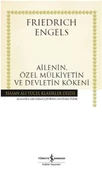 Ailenin, Özel Mülkiyetin ve Devletin Kökeni Hasan Ali Yücel Klasikleri - 1