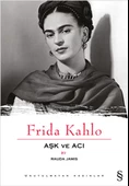 Frida Kahlo - Aşk ve Acı - 1