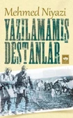 Yazılamamış Destanlar - 1