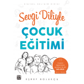 Sevgi Diliyle Çocuk Eğitimi - Eşref Bolukçu - 1