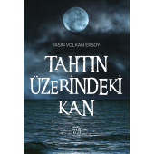 Tahtın Üzerindeki Kan - Yasin Volkan Ersoy - 1