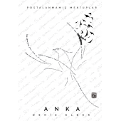 Anka - Postalanmamış Mektuplar - DENİZ ELDEK - 1