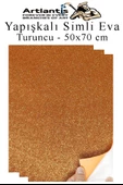 Turuncu Yapışkanlı Simli Eva 50x70 cm 3 Adet Simli Yapışkanlı Eva Süngeri Okul Kreş Anasınıfı Elişi Etkinlikleri Hobi - 1
