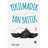 Yıkılmadık Yan Yattık - Tuğra Çakın - 1