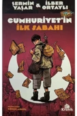Cumhuriyet’in Ilk Sabahı / Ilber Ortaylı & Şermin Yaşar - 1