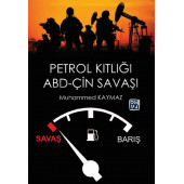 PETROL KITLIĞI VE ABD-ÇİN SAVAŞI - MUHAMMED KAYMAZ - 1