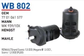 WB802 MAZOT FİLTRESİ  RENAULT MEGANE  II - SCENiC II 1.5 DCI 7701061577 , WK939/10X - 1