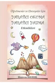 Öğretmen ve Ebeveynler İçin Yaratıcı Okuma &Yaratıcı Yazma Etkinlikleri - 1