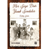 Her Şeye Dair Yanık Sevdalar Tarihsiz Şiirler - Yavuz Şimşek - 1
