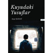 Kuyudaki Yusuflar - Ayşe Kanat - 1