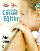 Adım Adım Çocuklarda Cinsel Eğitim - 1