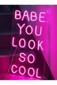 Twins Led Aydınlatma Babe You Look So Cool Yazılı Neon Tabela thumbnail 1