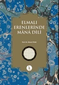 Elmalı Erenlerinde Mana Dili - 1