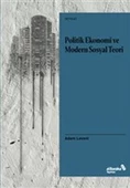 Politik Ekonomi ve Modern Sosyal Teori - 1