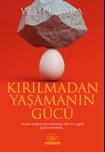 Kırılmadan Yaşamanın Gücü /Vesile Kara/Mihenk - 1