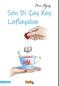 Sen Bi Çay Koy Laflayalım - 1