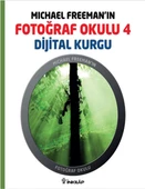Michael Freeman'ın Fotoğraf Okulu 4  Dijital Kurgu - 1