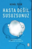 Hasta Değil Susuzsunuz - 1