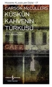 Küskün Kahvenin Türküsü - Modern Klasikler Dizisi - 1