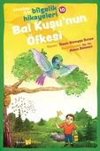 Bal Kuşu'nun Öfkesi - Çocuklar İçin Bilgelik Hikayeleri 10 - 1