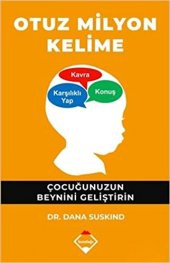 OTUZ MİLYON KELİME ÇOCUĞUNUZUN BEYNİNİ GELİŞTİRİN - BUZDAĞI YAYINLARI - 1