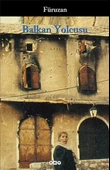 Balkan Yolcusu - 1
