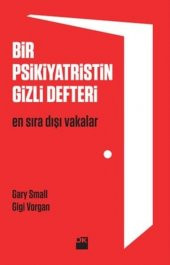 Bir Psikiyatristin Gizli Defteri - Gary Small - 1