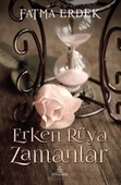 Erken Rüya Zamanlar - 1