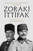 Zoraki İttifak & Birinci Dünya Savaşı’nda Türk-Alman Askerî Ortaklığı - 1
