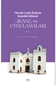 Kitabe Yayınları Mersin Latin Italyan Katolik Kilisesi Inanç Ve Uygulamaları - 1