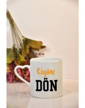 Köyüne Dön  Baskılı Kupa Bardak - 10
