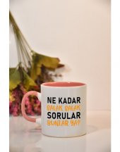 Ne Kadar Salak Salak Sorular Bunlar Ya Baskılı Kupa Bardak - 1