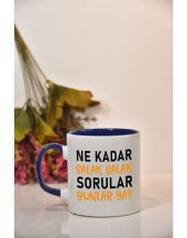 Ne Kadar Salak Salak Sorular Bunlar Ya Baskılı Kupa Bardak - 4