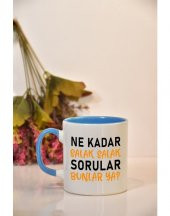 Ne Kadar Salak Salak Sorular Bunlar Ya Baskılı Kupa Bardak - 5