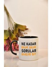 Ne Kadar Salak Salak Sorular Bunlar Ya Baskılı Kupa Bardak - 7