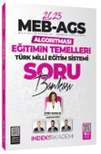 İndeks Akademi 2025 MEB-AGS Algoritması Eğitimin Temelleri ve Türk Milli Eğitim Sistemi Soru Bankası Çözümlü - 1