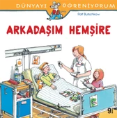 Dünyayı Öğreniyorum – Arkadaşım Hemşire - 1