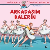 Dünyayı Öğreniyorum – Arkadaşım Balerin - 1