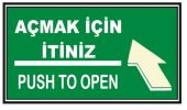 Fosforlu Açmak İçin İtiniz Levhası  - Fotolümenli - 1