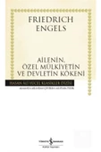 TÜRKİYE İŞ BANKASI KÜLTÜR YAYINLARI Ailenin, Özel Mülkiyetin Ve Devletin Kökeni (KARTON KAPAK) - 1