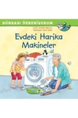 TÜRKİYE İŞ BANKASI KÜLTÜR YAYINLARI Evdeki Harika Makineler - 1