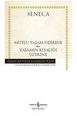 TÜRKİYE İŞ BANKASI KÜLTÜR YAYINLARI Mutlu Yaşam Üzerıie-yaşamın Kısalığı Üzerine - 1
