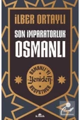 Kronik Kitap Son Imparatorluk Osmanlı / Osmanlı'yı Yeniden Keşfetmek 2 - 1