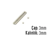 Neodyum Mıknatıs Silindir Çap 3mm , Kalınlık 3mm   ( 30 Adet) - 1
