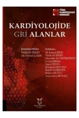 Kardiyolojide Gri Alanlar - 1