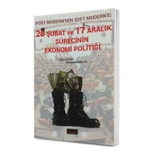 28 Şubat ve 17 Aralık Sürecinin Ekonomi Politiği - Mehmet Dikkaya - 1