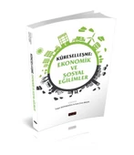Küreselleşme Ekonomik ve Sosyal Eğilimler - Turgut Bayramoğlu - 1